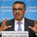 WHO Chief Dr Tedros Adhanom Ghebreyesus